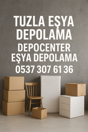 Tuzla Eşya Depolama